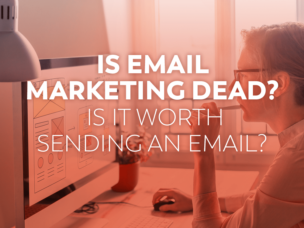 is email marketing dead