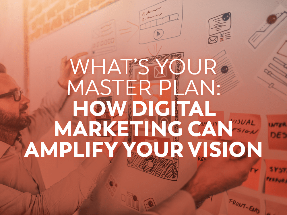 How digital marketing can amplify your vision